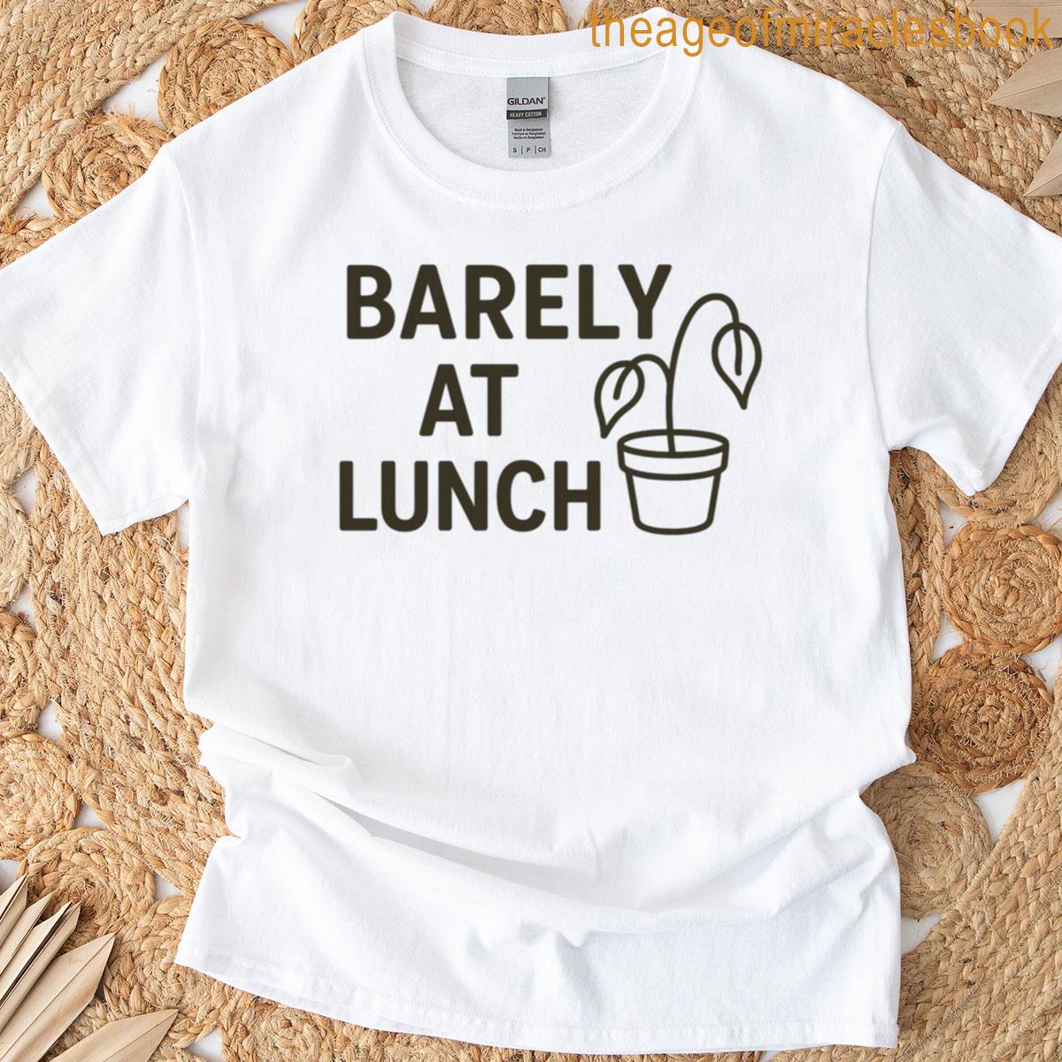 Barely Thriving Funny Minimal Design T-shirt