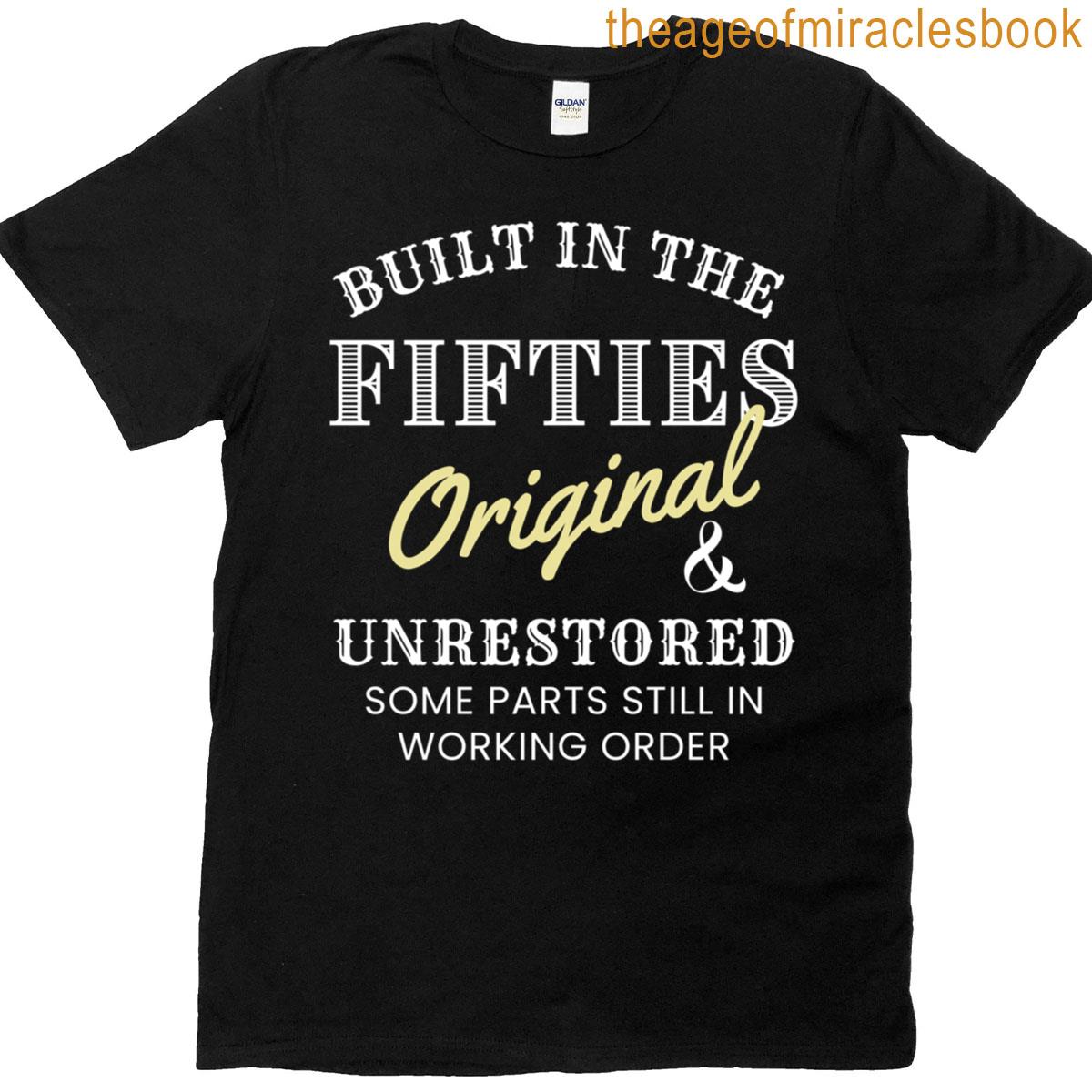 Built In The 1950’sfunny Retiree T-shirt