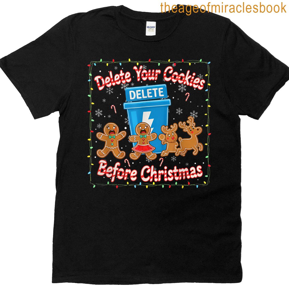 Delete Your Cookies Funny Christmas T-shirt