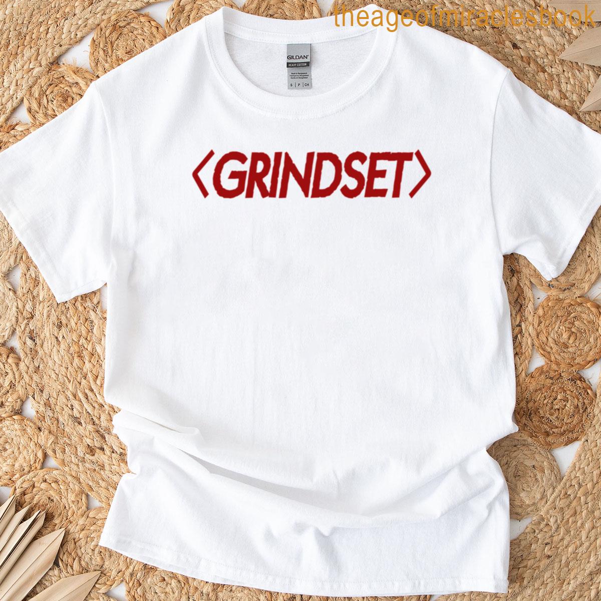Grindset – Funny Gen Alpha Slangs T-shirt