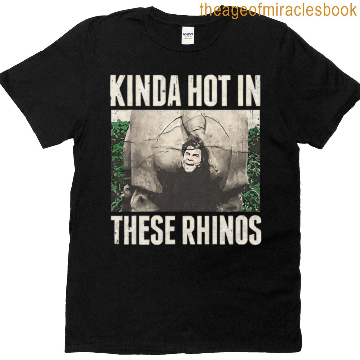 Hot In These Rhinos T-shirt