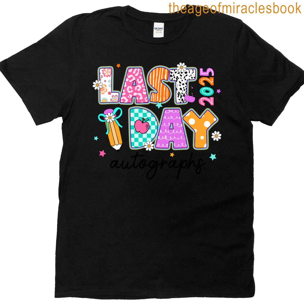 Last Day Autographs 2025 T-shirt