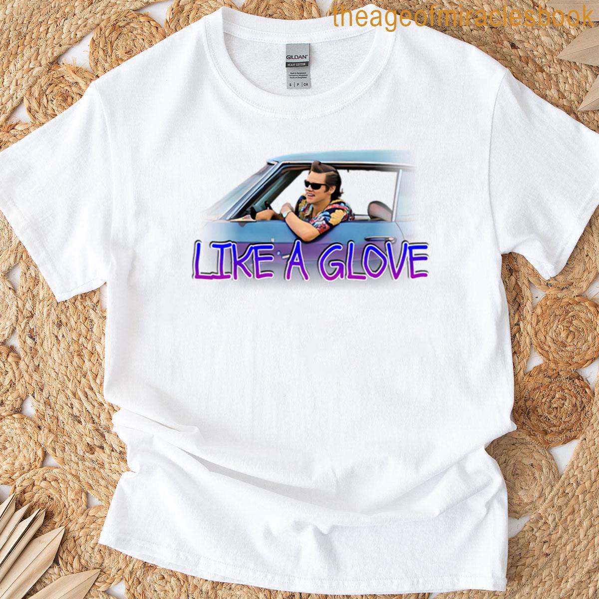 Like A Glove T-shirt