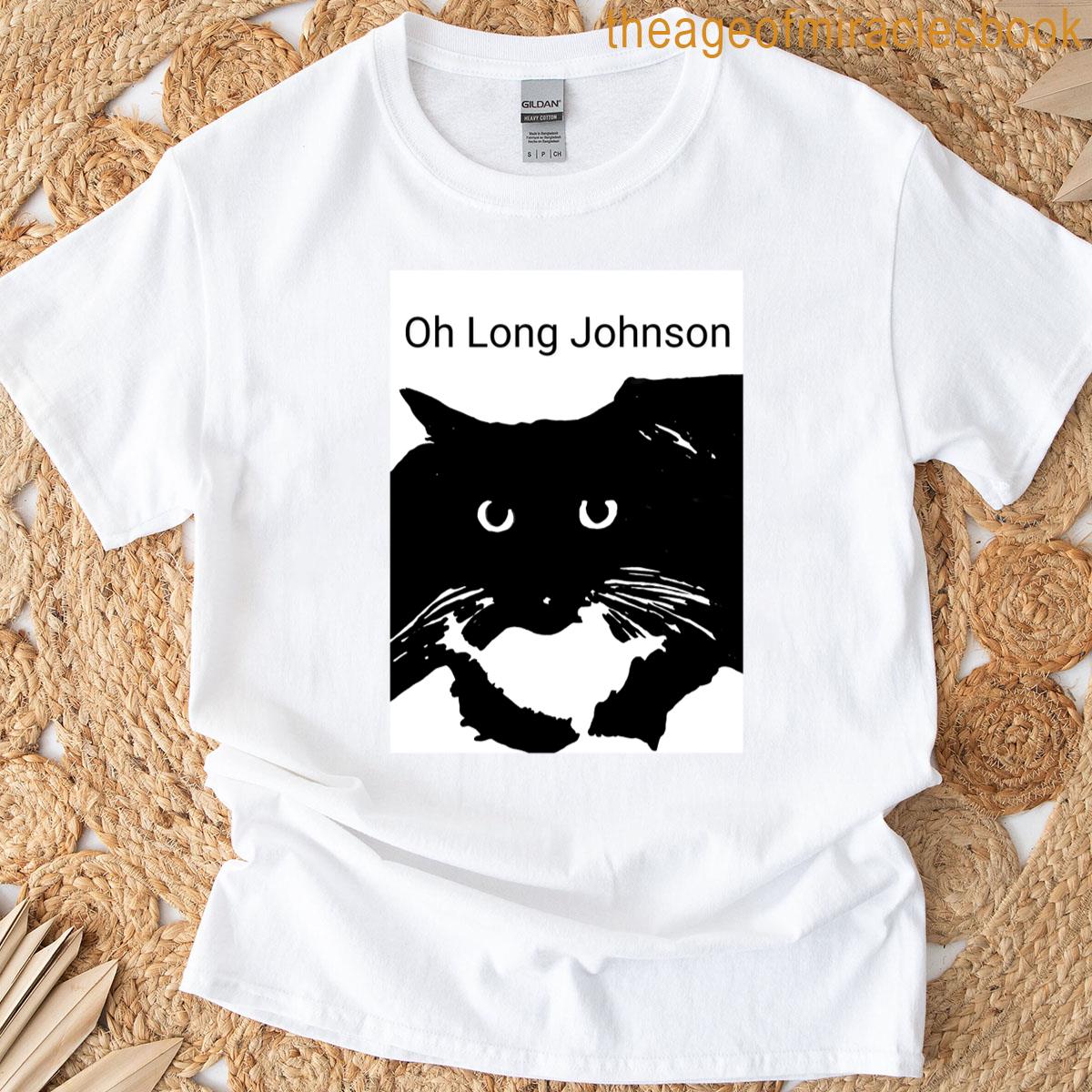 Oh Long Johnson T-shirt