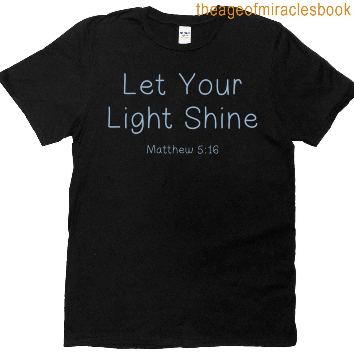 Let Your Light Shine T-shirt