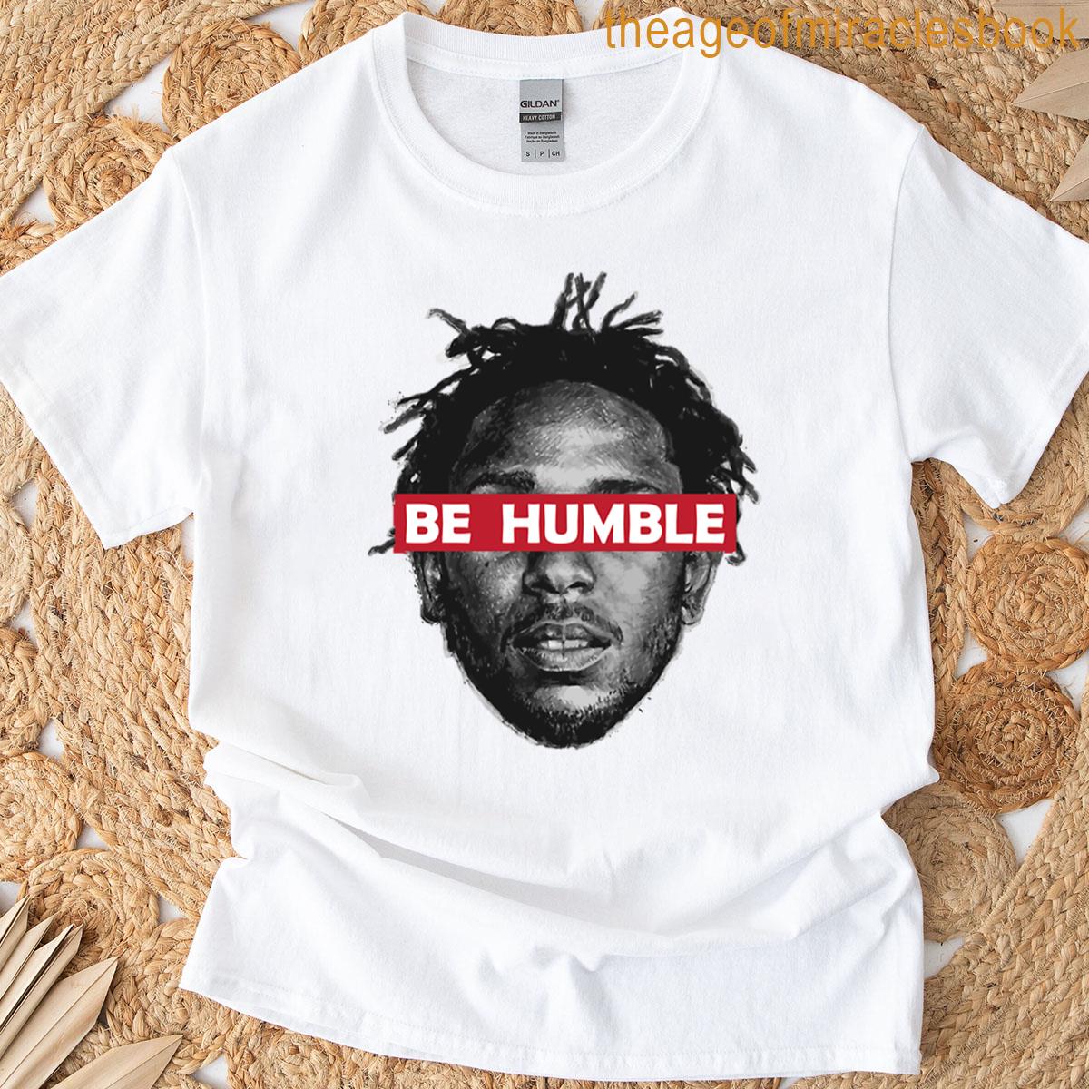Be Humble T-shirt