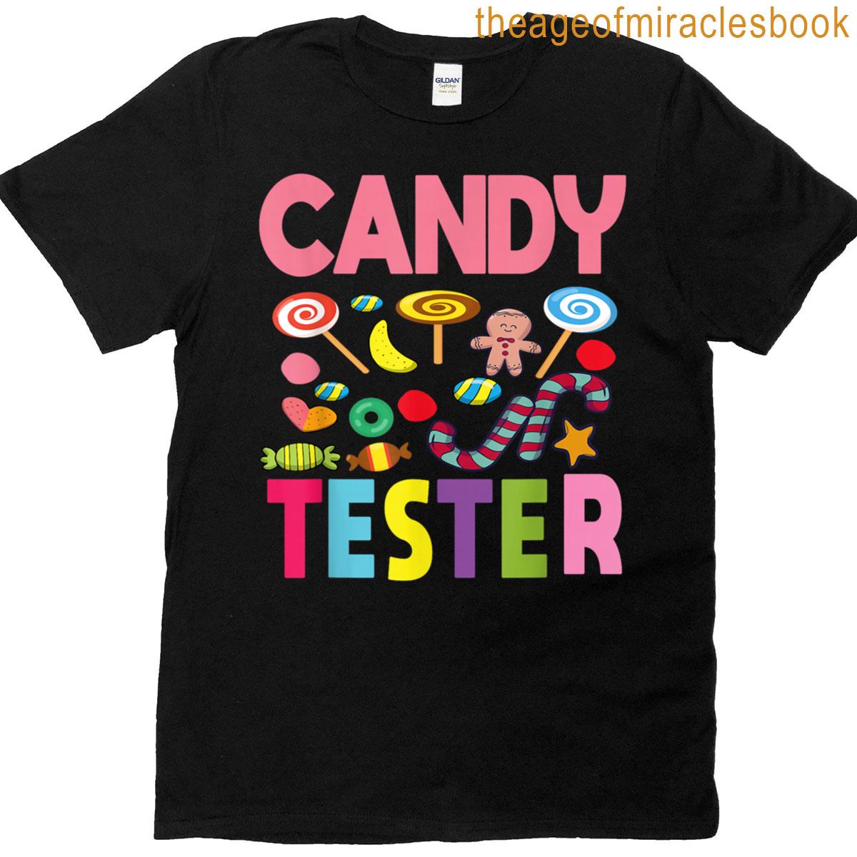 Candy Tester- Funny Sweet Lovers Design T-shirt