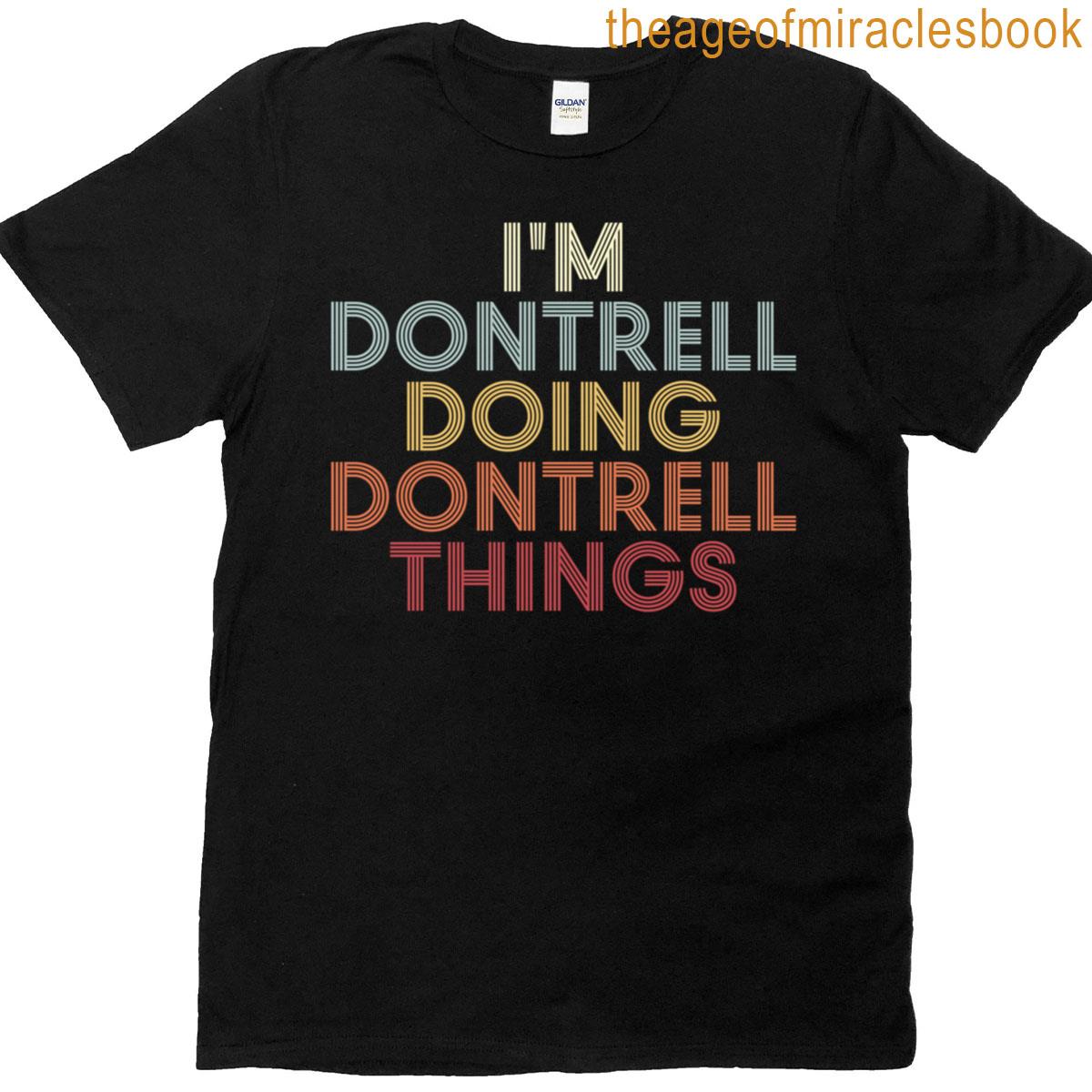 Dontrell Name Dontrell Personalized Name First Given T-shirt