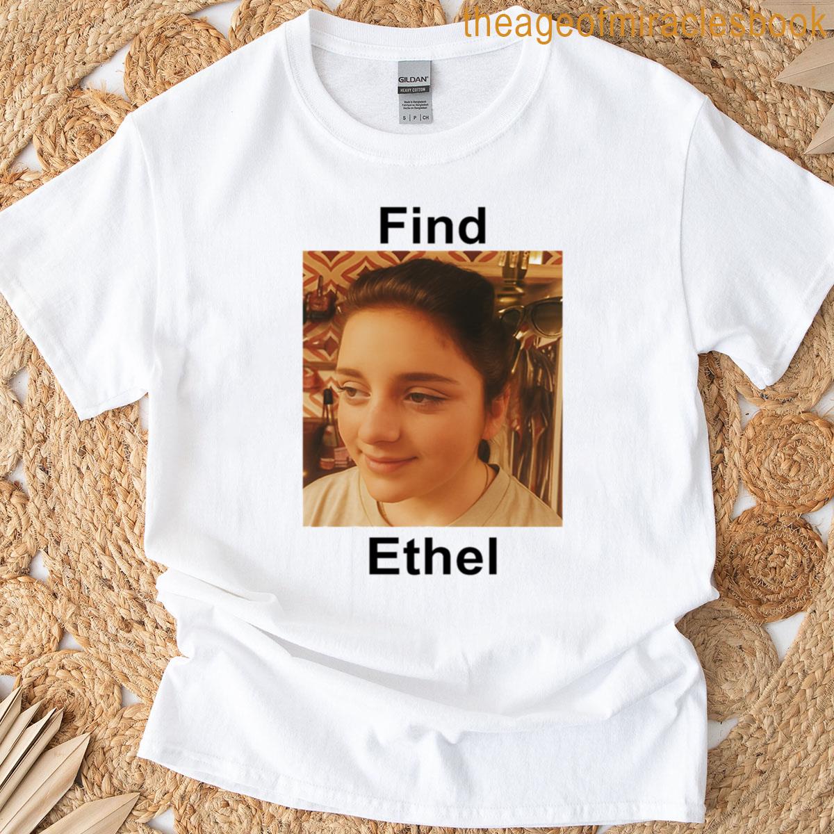 Find Ethel Shameless Meme T-shirt