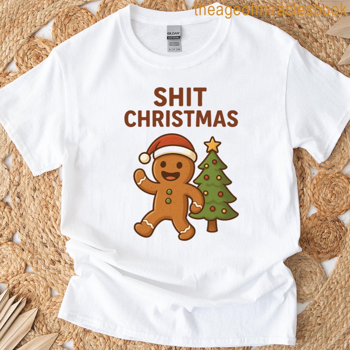 Funny Gingerbread Sht Christmas T-shirt