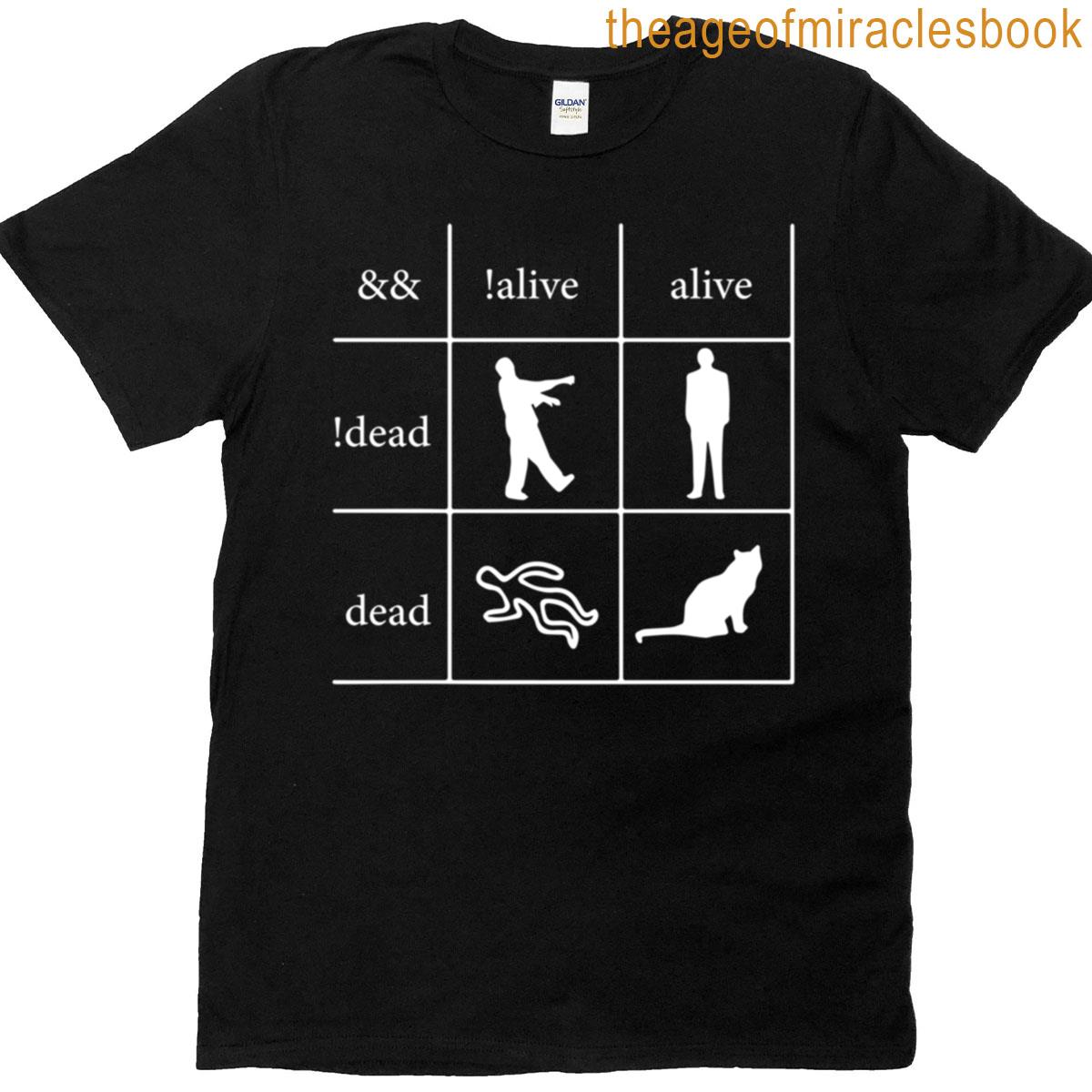 Funny Programmer Boolean Logic I’m A Programmer Alive Dead T-shirt