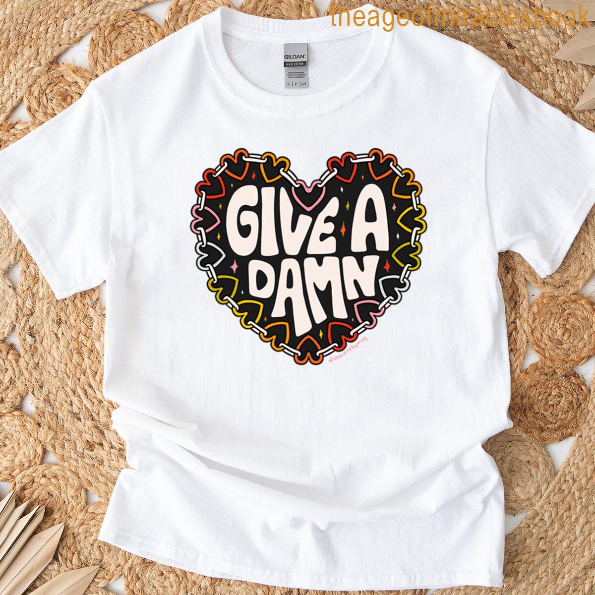 Give A Damn T-shirt