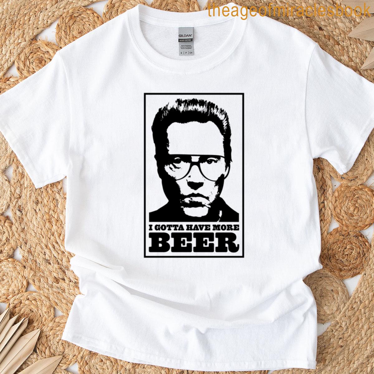 I Gotta Have More Beer Oversized T-shirt