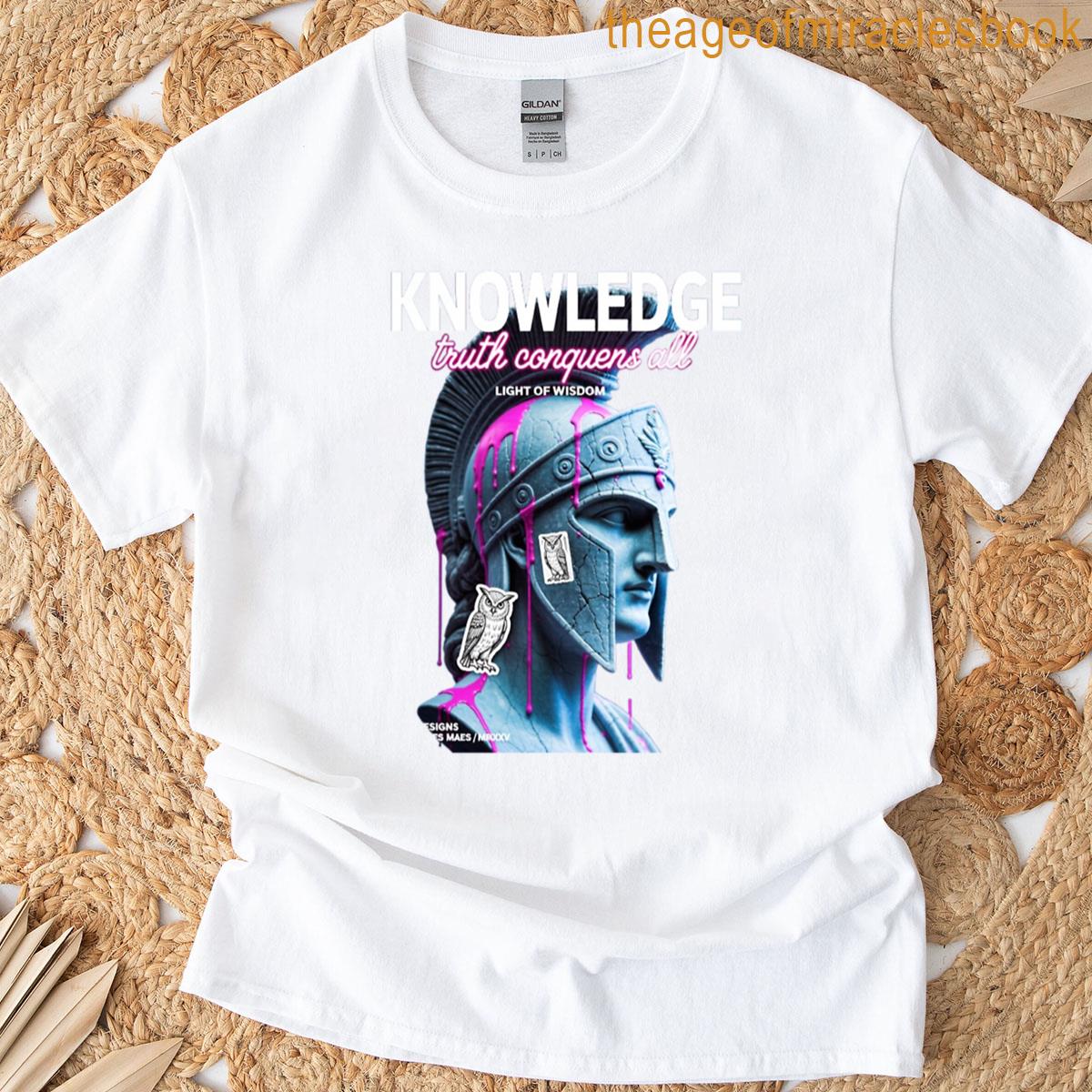 Knowledge The Truth Conquers All T-shirt