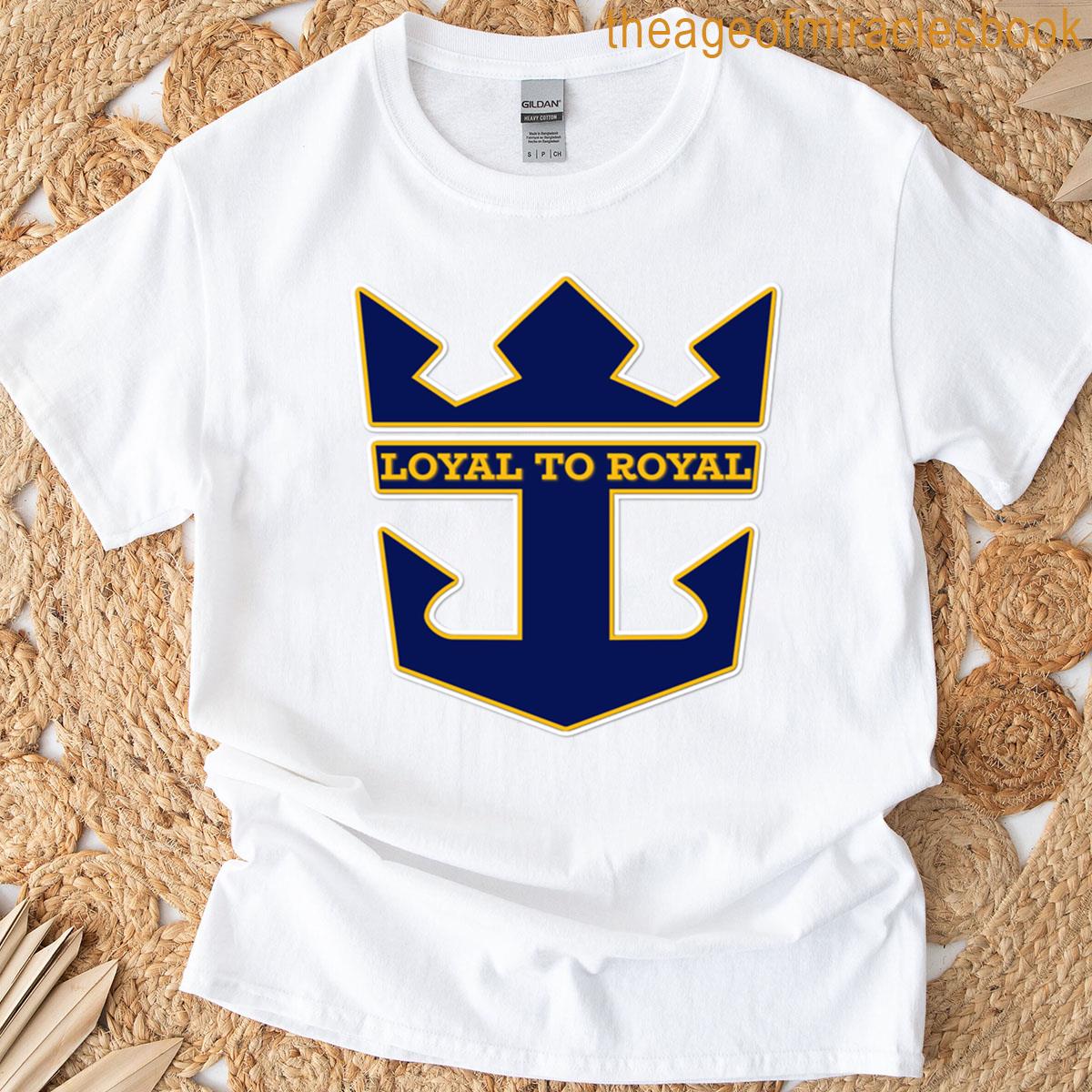 Loyal To Royal Caribbean T-shirt
