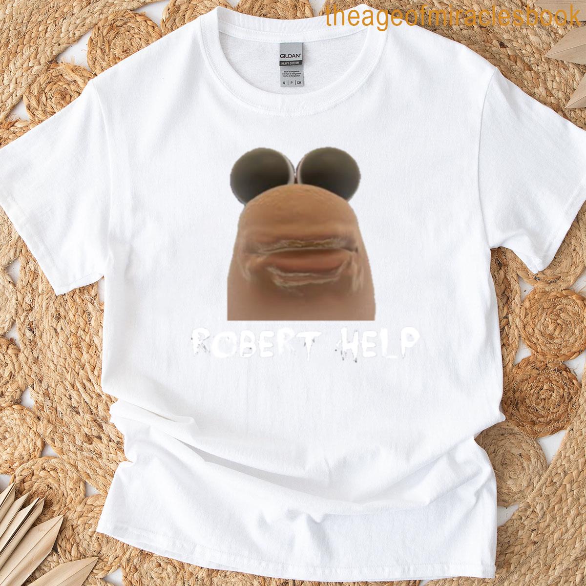 Marcus The Worm Robert Help T-shirt