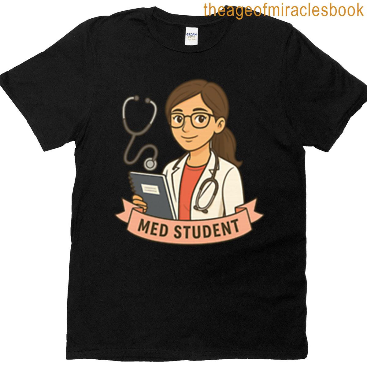 Med Student T-shirt