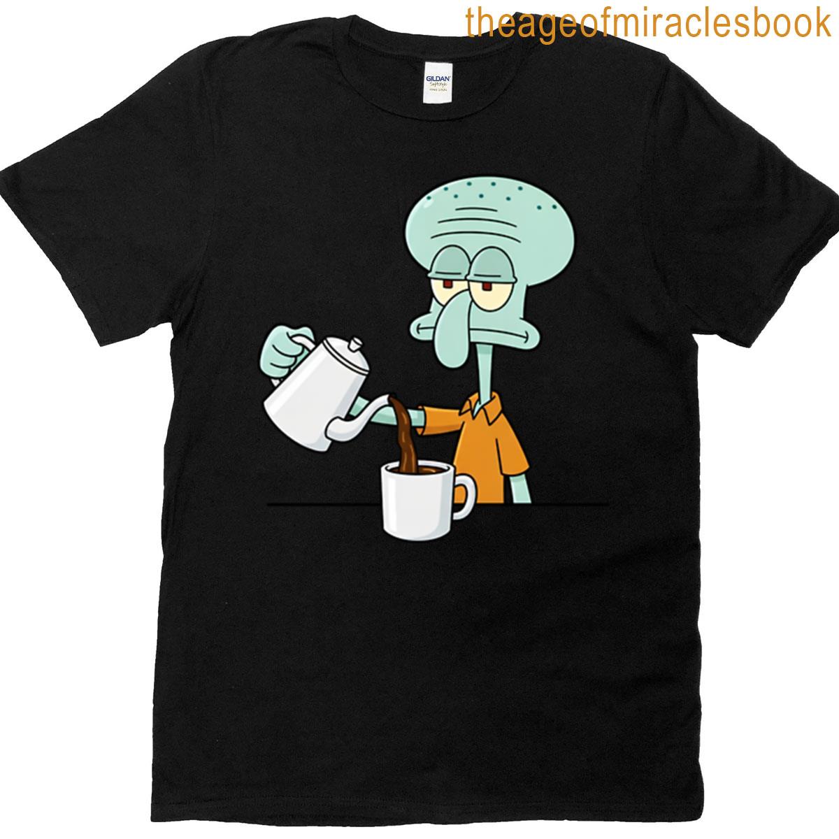 Morning Coffee With Squidward T-shirt