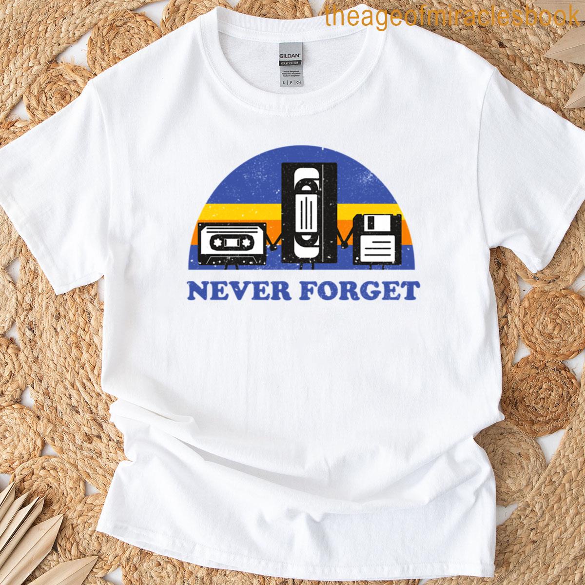 Never Forget Floppy Disk Vhs Cassette Tape T-shirt