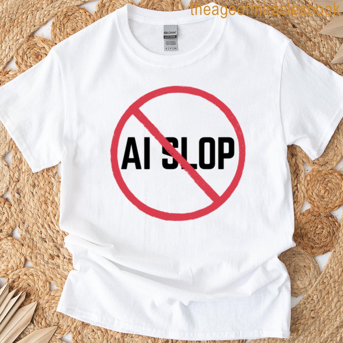 No Ai Slop T-shirt