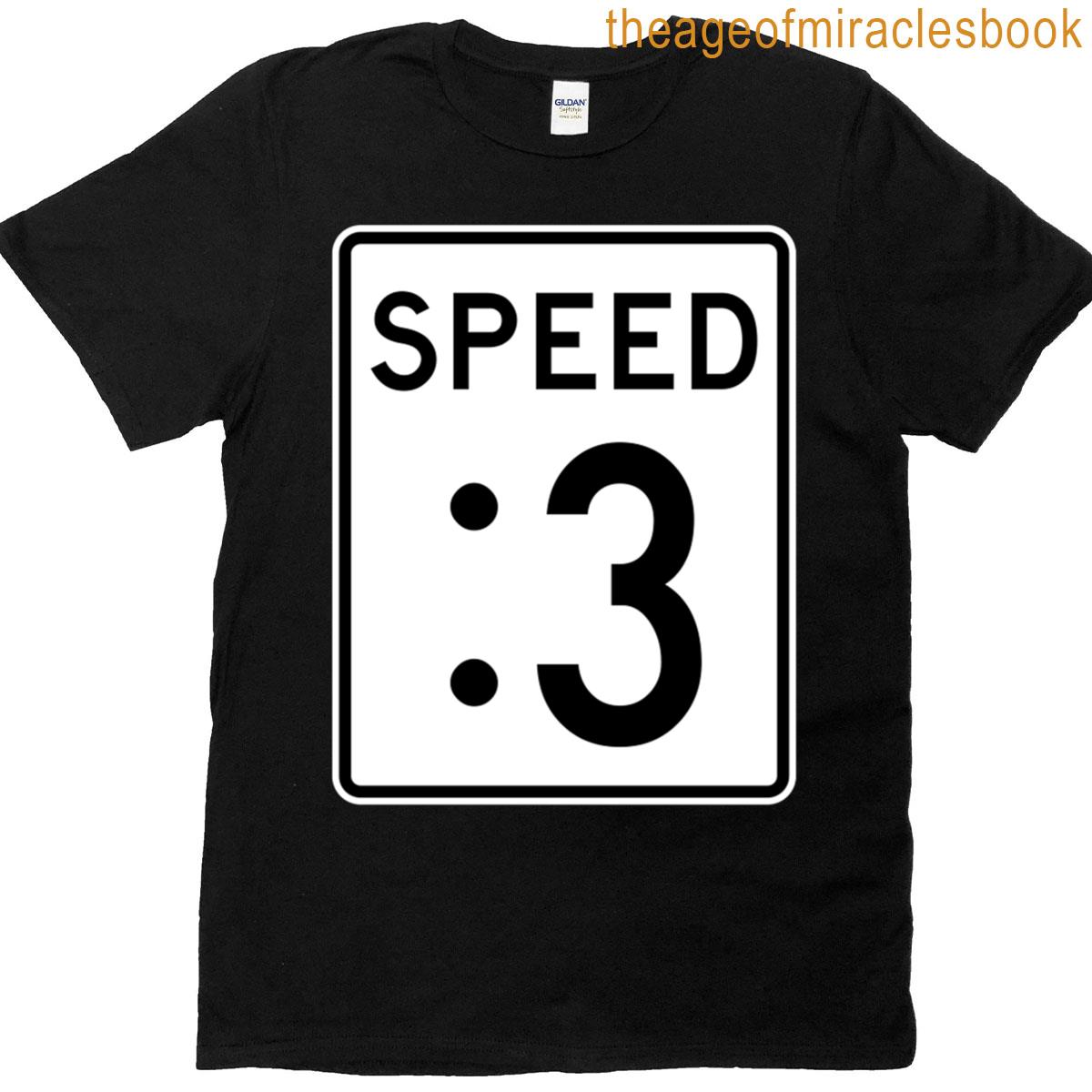Oregon Speed Sign 3 T-shirt