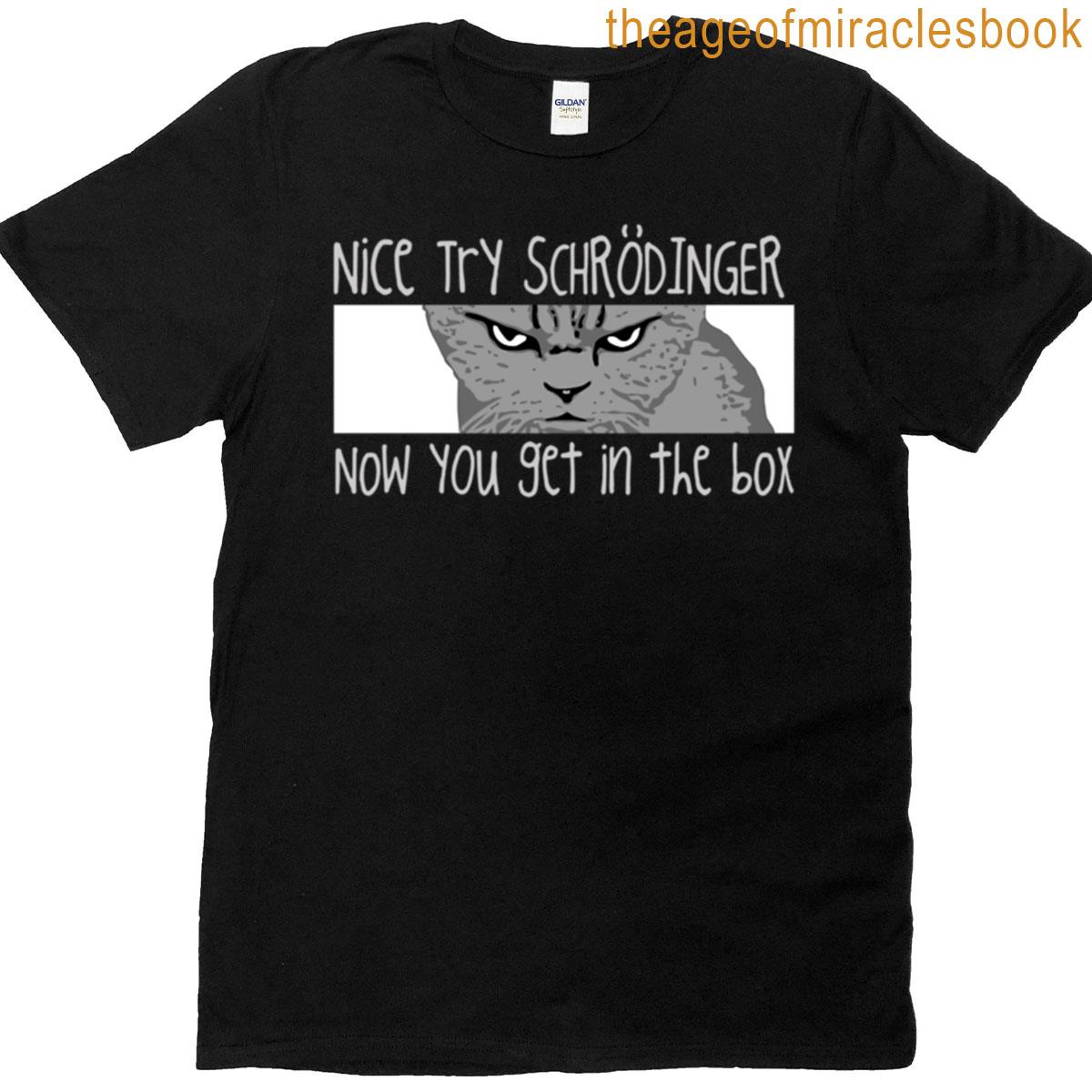 Schrodingers Cat Funny Quantum Physics Science T-shirt