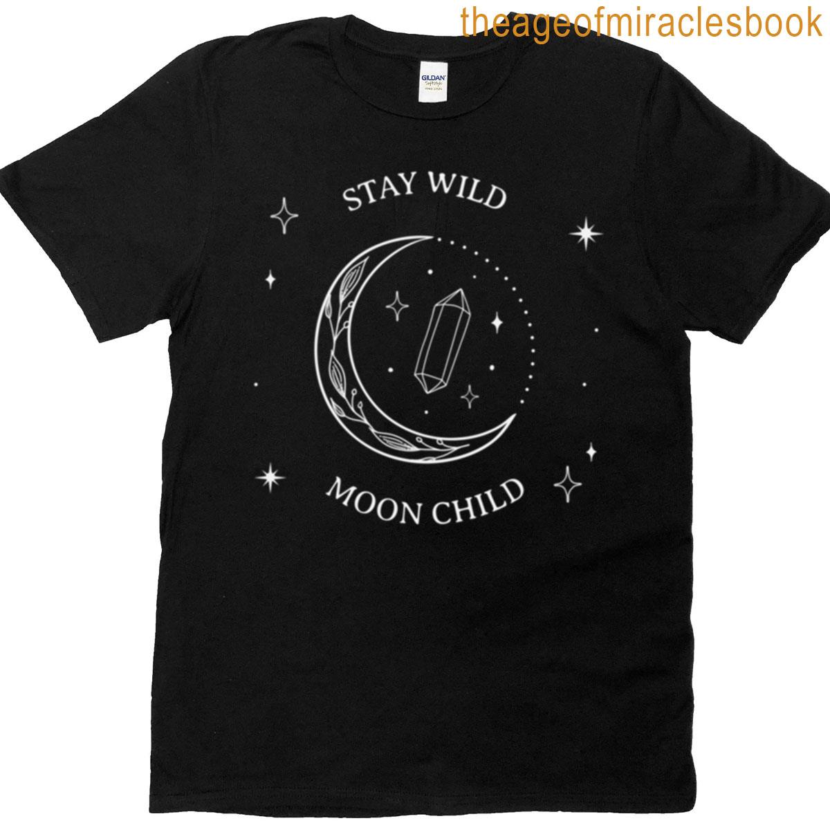 Stay Wild Moon Child T-shirt