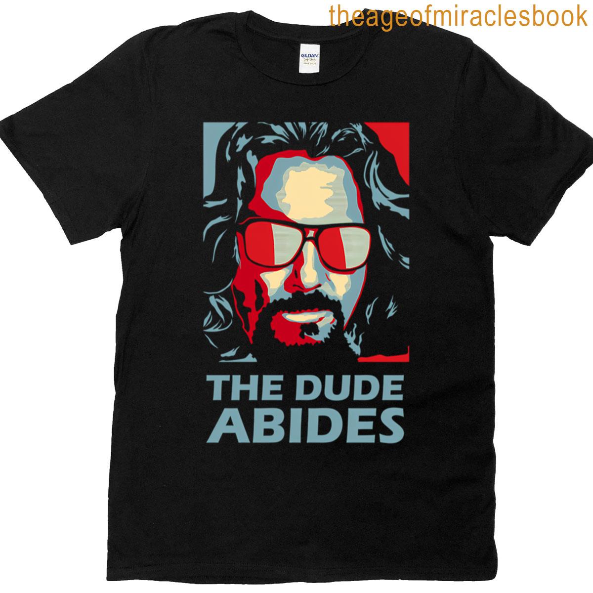 The Dude Abides Man T-shirt