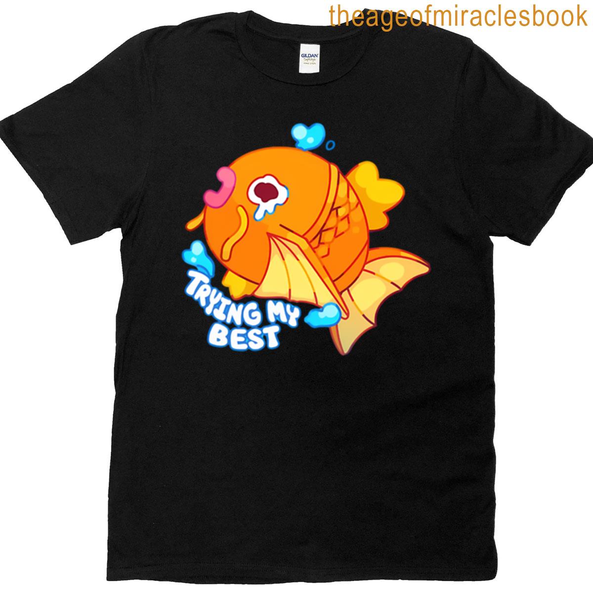 Trying My Best T-shirt