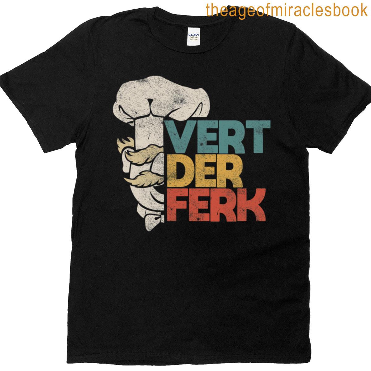 Vert Der Ferk T-shirt