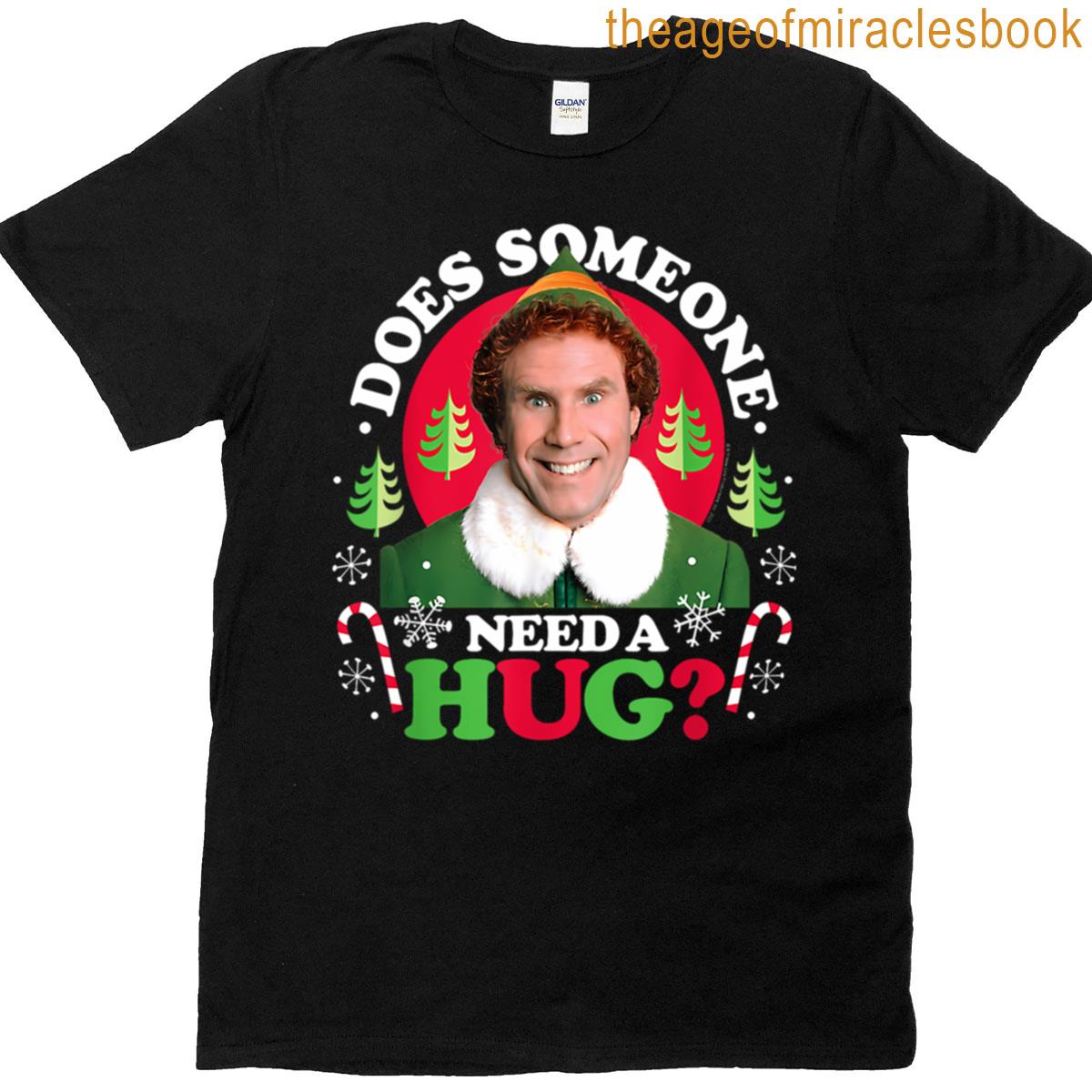 Elf – Does Someone Need A Hug T-shirt