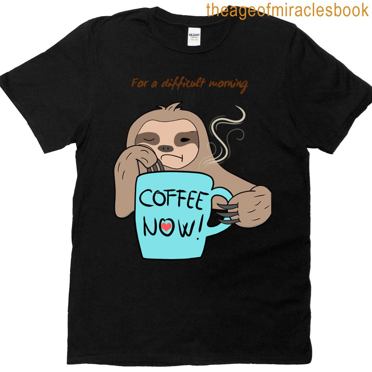 For A Difficult Morning Coffee Now Oversized T-shirt