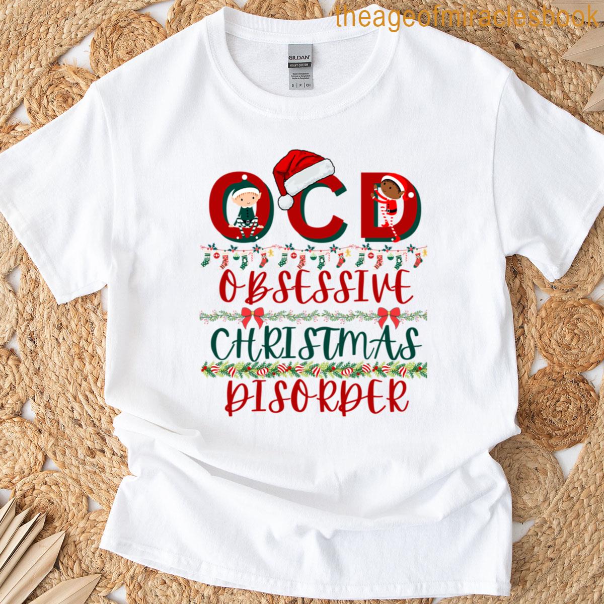 Funny Obsessive Christmas Disorder T-shirt