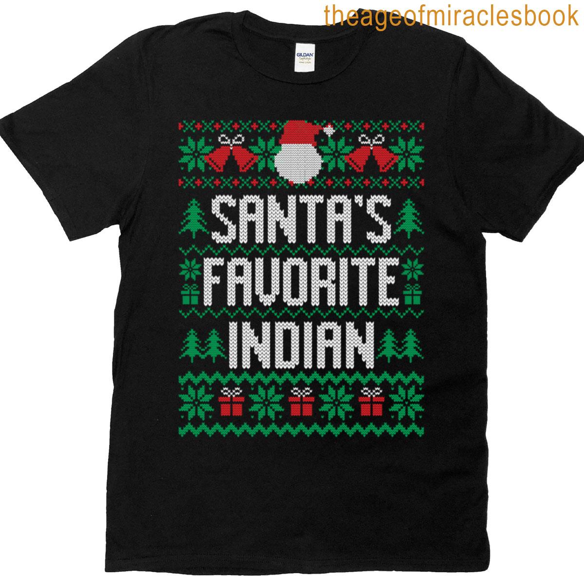 Santa’s Favorite Indian T-shirt