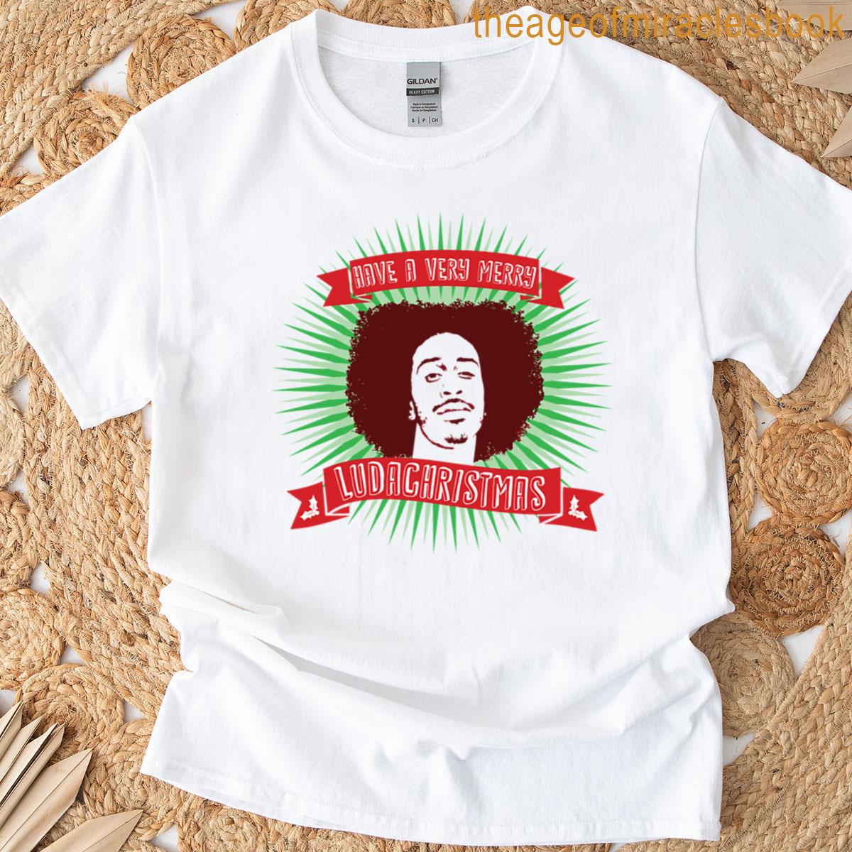 Very Merry Ludachristmas T-shirt