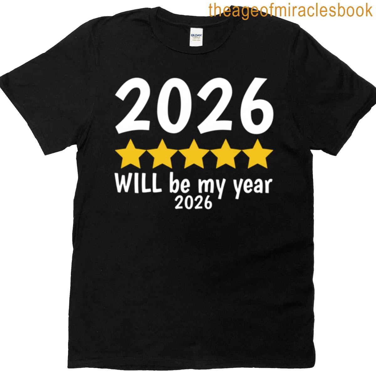 2026 Will Be My Year Graduation T-shirt