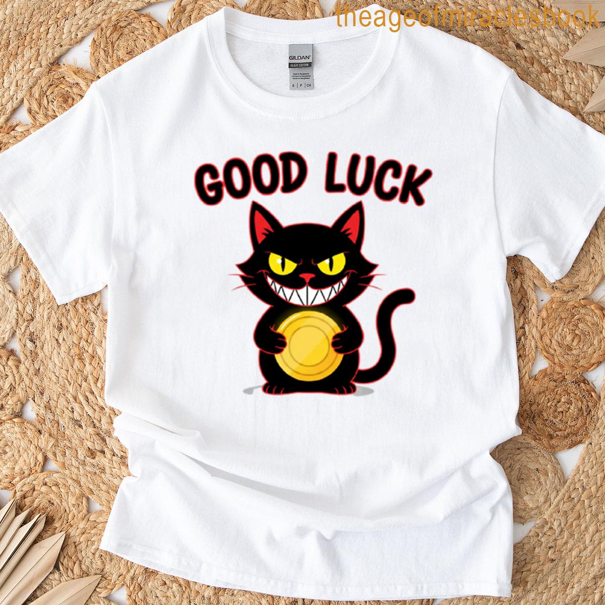 Good Luck T-shirt
