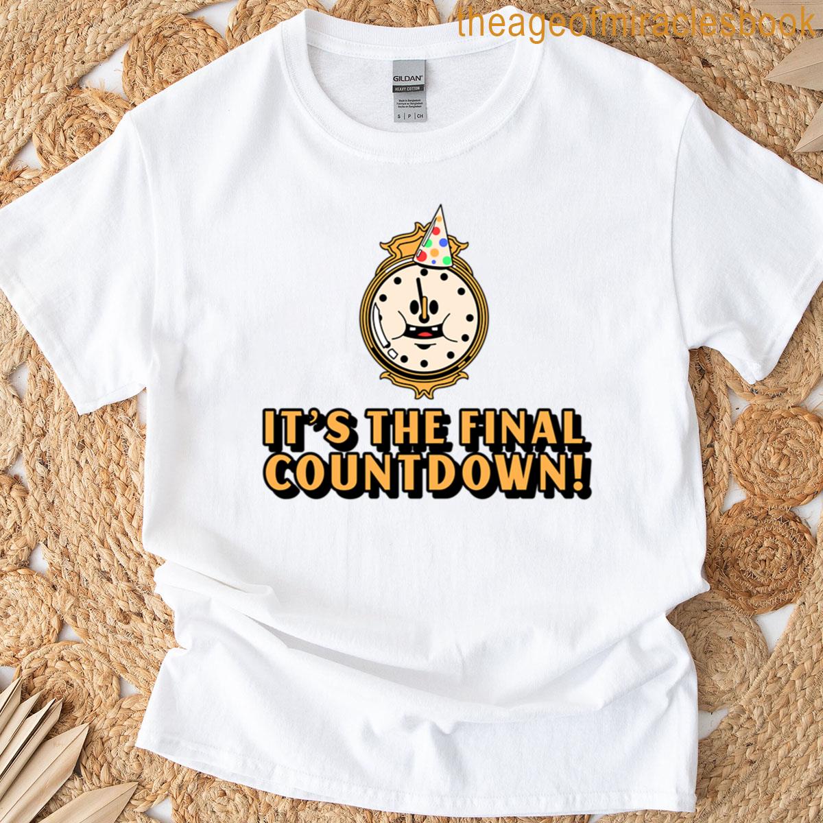 It S The Final Countdown New Years T-shirt