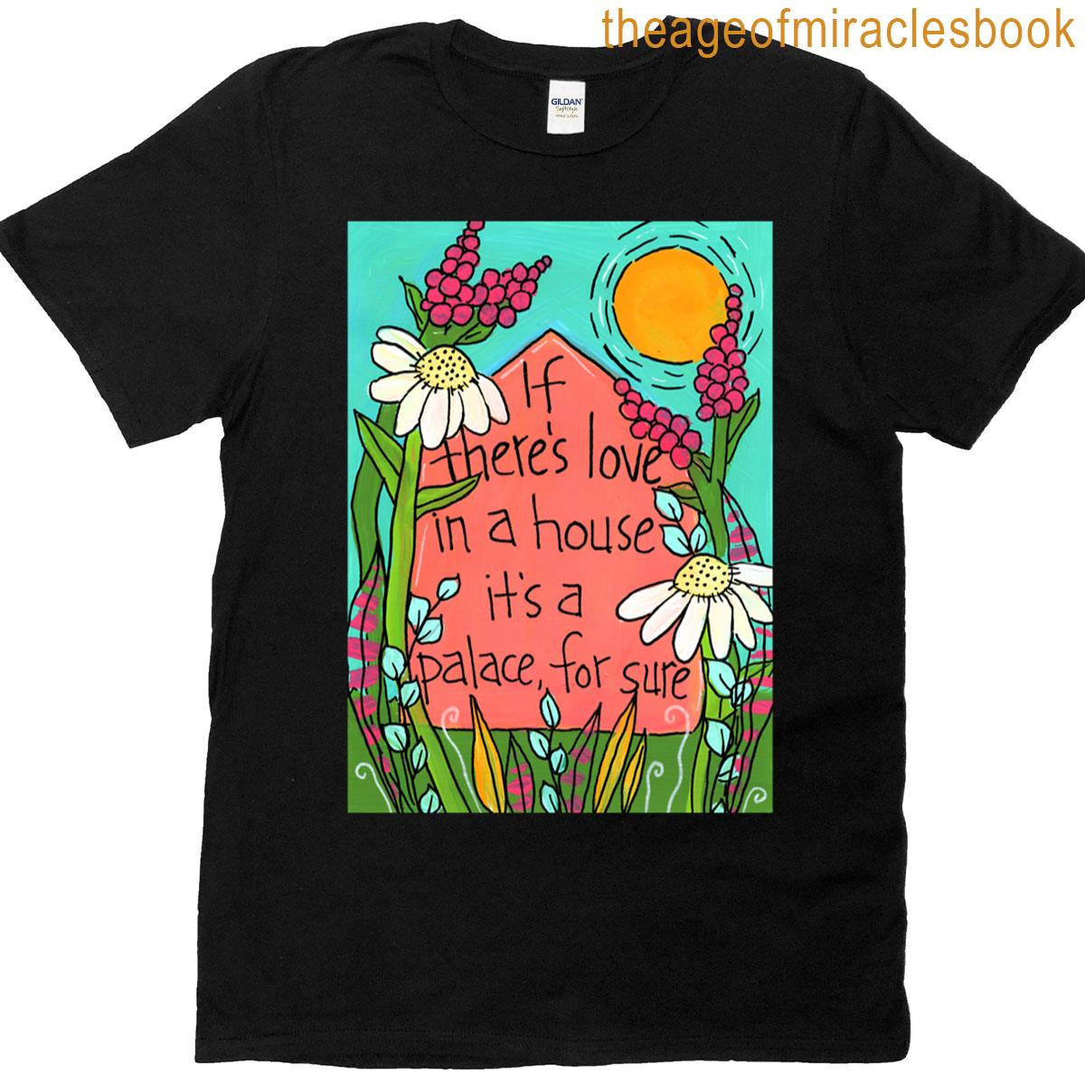 Love In A House T-shirt