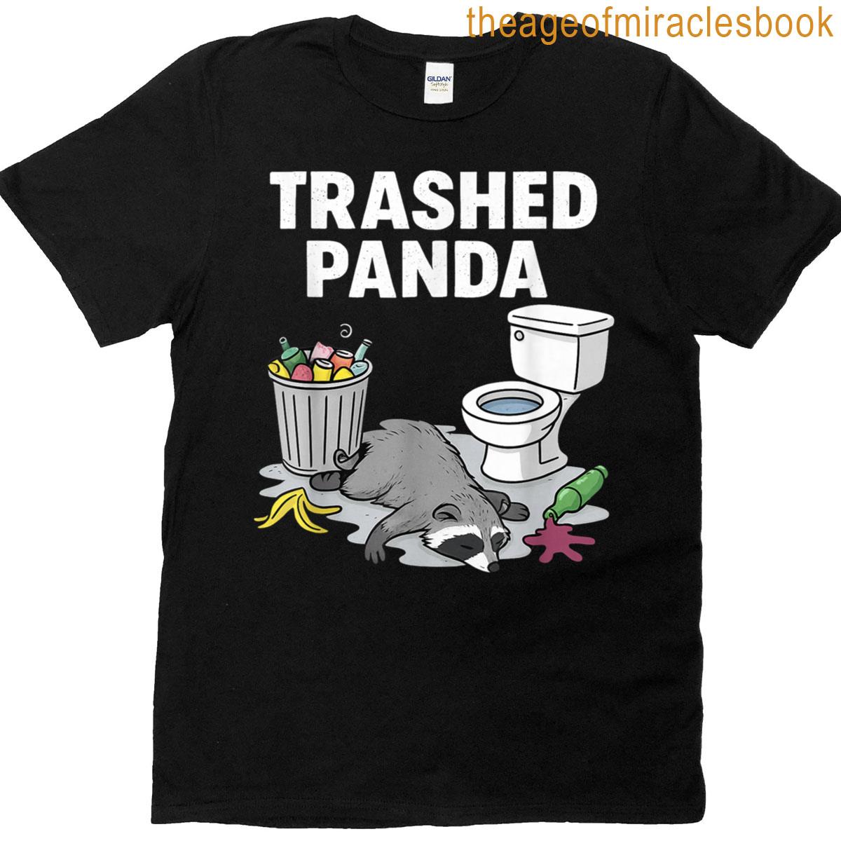 Funny Trashed Panda Racoon Gets Drunk T-shirt