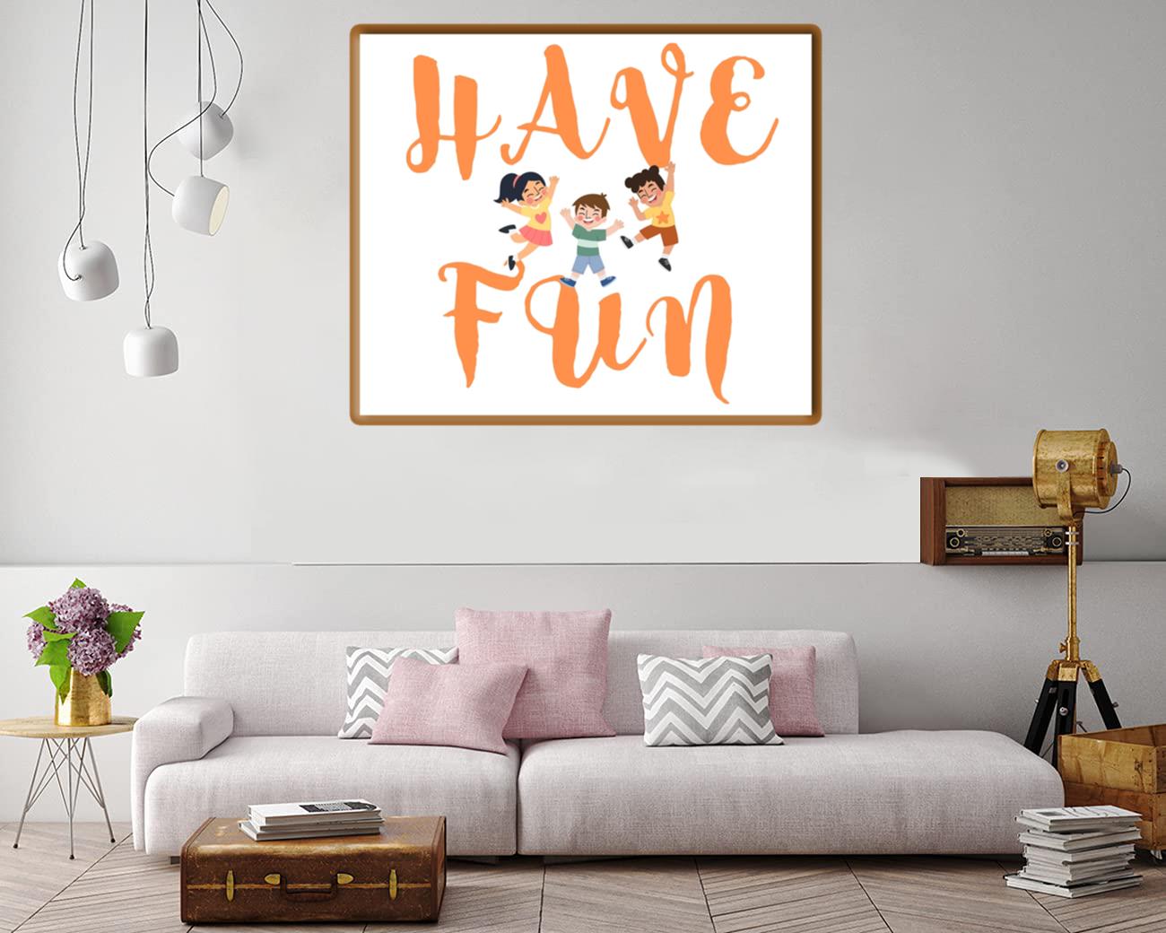 Have Fun Canvas Print Canvas, Poster
