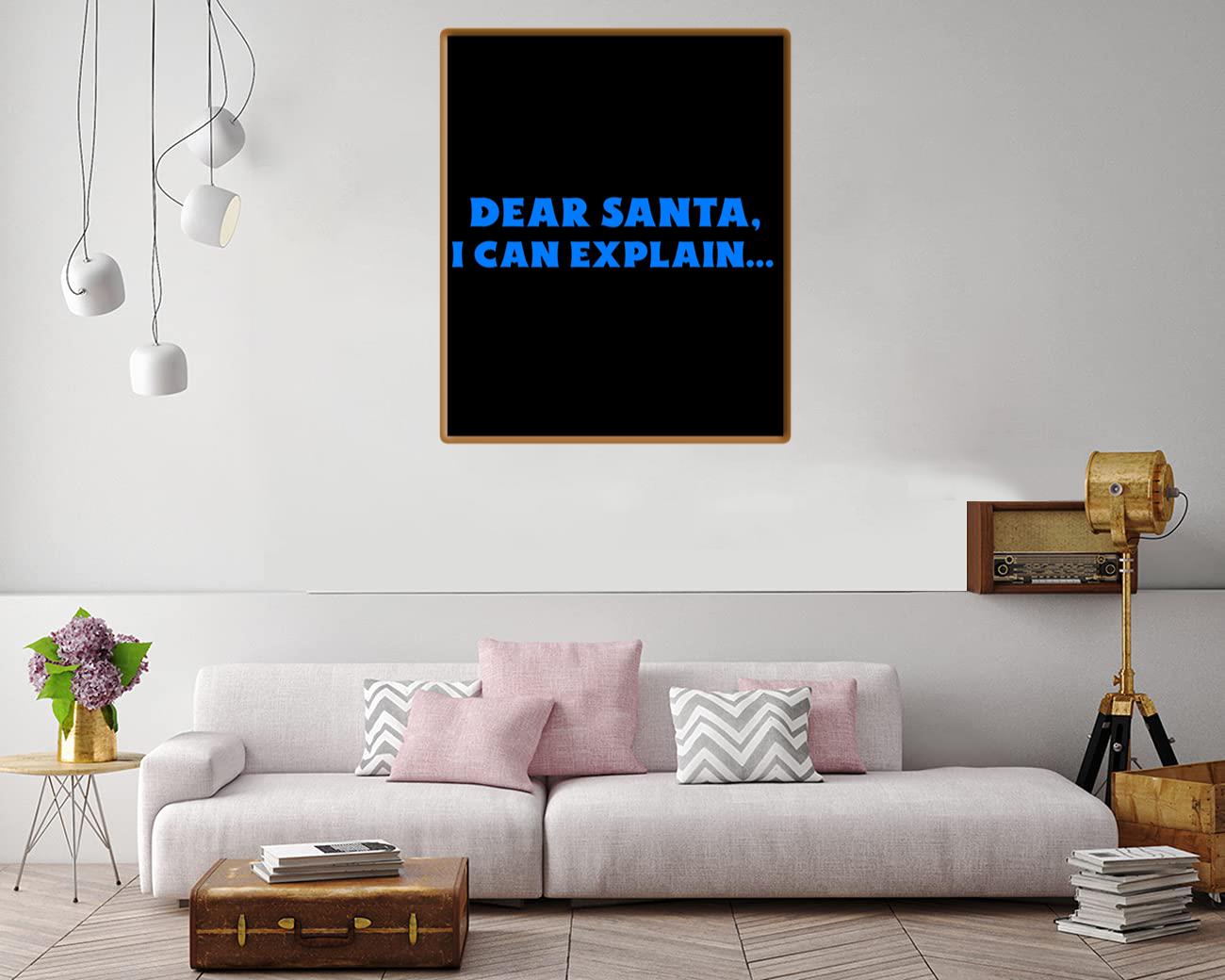 Dear Santa I Can Explain Canvas Print Canvas, Poster Dear Santa I Can Explain Canvas Print Canvas, Poster
